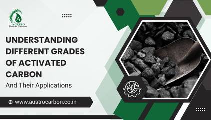 Understanding Different Grades of Activated Carbon and Their Applications